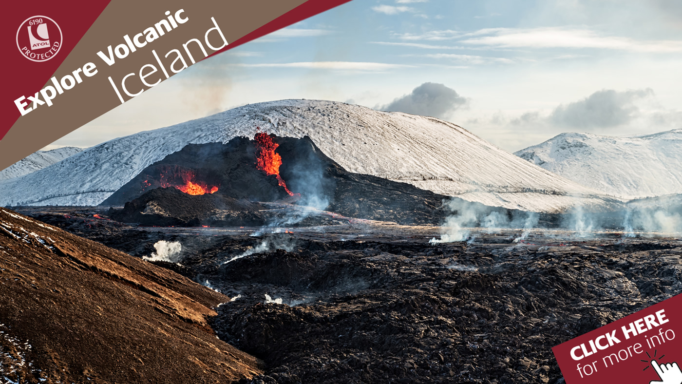 Explore Volcanic Iceland. Click here for more info